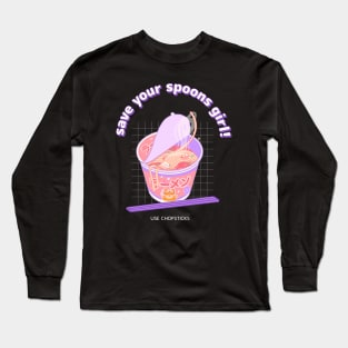 Save Your Spoons Girl Long Sleeve T-Shirt